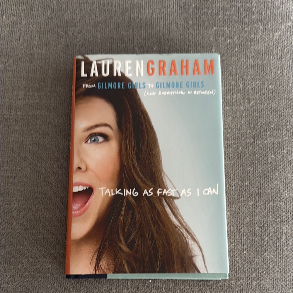 Lauren Graham Book - Talking as Fast as I Can